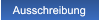 Ausschreibung Ausschreibung